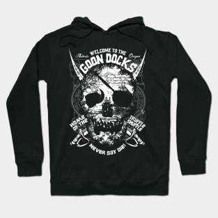 Welcome to The Goon Docks Hoodie